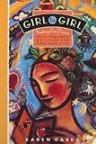 Girl to Girl: Daily Thoughts on Living for Girls Ages 11-15 by Karen Casey