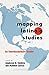 Mapping Latina/o Studies: An Interdisciplinary Reader (Intersections in Communications and Culture) by Angharad N. Valdivia, Matt García