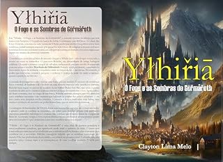 Livro Yłhiřiā - O Fogo e as Sombras de Göřmåřoth (Lendas da Forja Estelar e os Šerafins de Cinco Asas)