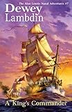 A King's Commander: The Alan Lewrie Naval Adventures #7