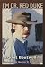 I'm Dr. Red Duke by Bryant Boutwell, George H. W. Bush