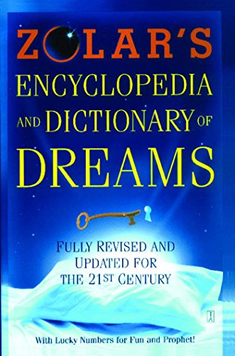 Download Zolar's Encyclopedia and Dictionary of Dreams: Fully Revised and Updated for the 21st Century Download Zolar's Encyclopedia and Dictionary of Dreams: Fully Revised and Updated for the 21st Century