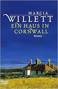 Ein Haus In Cornwall Roman Marcia Willett Sonja Schuhmacher