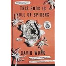 This Book Is Full of Spiders: Seriously, Dude, Don't Touch It (John Dies at the End)