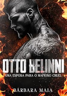 Livro OTTO BELINNI: Uma esposa para o mafioso cruel (Máfia Belinni)