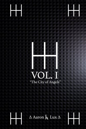The HH Trilogy Volume 1: The City of Angels (The H Trilogy)