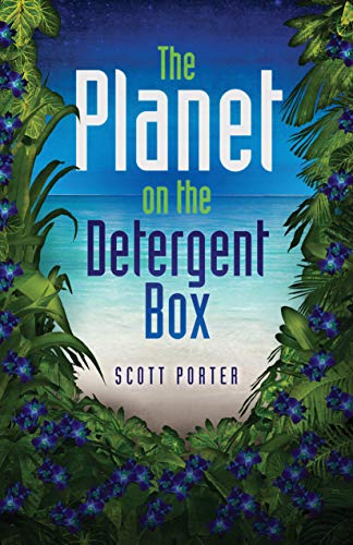 The Planet on the Detergent Box (Planet Clerk Book 1) by Scott Porter