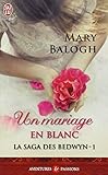 Un mariage en blanc (Bedwyn Saga, #1)