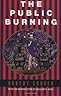 The Public Burning