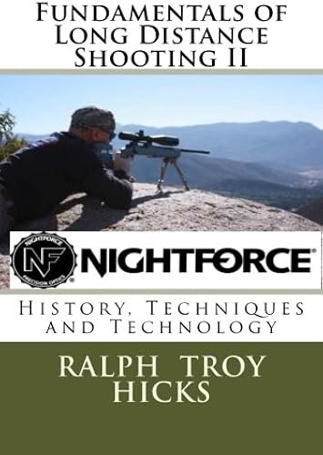 Download Fundamentals of Long Distance Shooting II: History, Techniques and Technology PDF