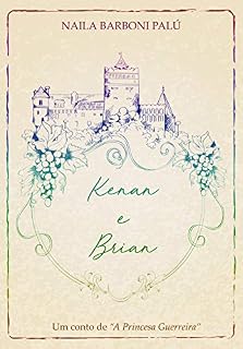 Livro Kenan e Brian: Um conto de "A Princesa Guerreira" (A Princesa Guerreira #1,2)