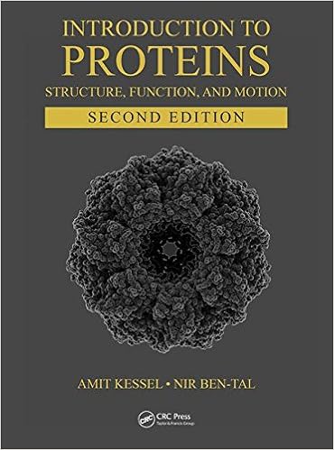 Introduction to Proteins: Structure, Function, and Motion, Second Edition (Chapman & Hall/CRC Mathematical and Computational Biology) Introduction to Proteins: Structure, Function, and Motion, Second Edition (Chapman & Hall/CRC Mathematical and Computational Biology)