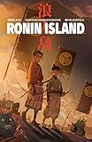 Ronin Island Vol. 1 by Greg Pak, Giannis Milonogiannis