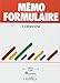 Mémo formulaire: [mathématiques, physique, électricité-électronique, chimie, biologie, technolo by 