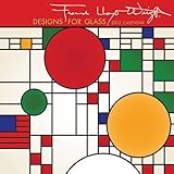 Frank Lloyd Wright: Designs for Glass 2012 Calendar by