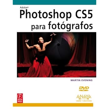 Photoshop CS5 para fotógrafos (Diseño Y Creatividad)