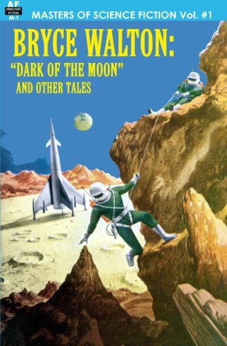 Masters of Science Fiction, Vol. One:  Bryce Walton