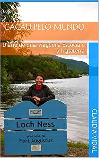 Livro Cacau Pelo Mundo: Diário de uma viagem à Escócia e à Inglaterra
