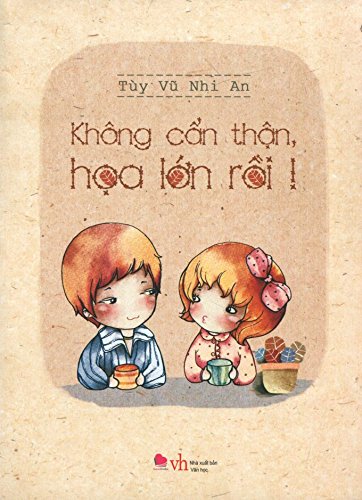 Không Cẩn Thận, Họa Lớn Rồi! (8936041685697)