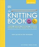 The Knitting Book: Over 250 Step-by-Step Techniques by 
