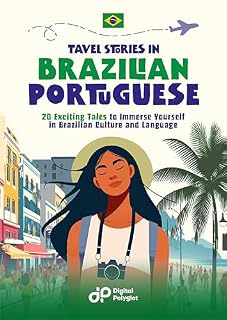 Livro Travel Stories in Brazilian Portuguese: 20 Exciting Tales to Immerse Yourself in Brazilian Culture and Language (Portuguese short stories)