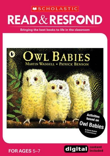 Owl Babies: teaching activities for guided and shared reading, writing, speaking, listening and more! (Read & Respond): 1