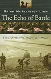 Book cover for The Echo of Battle: The Army's Way of War