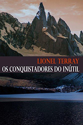Livro Os Conquistadores do Inútil