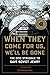 When They Come for Us, We'll Be Gone: The Epic Struggle to Save Soviet Jewry