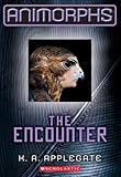 Front cover for the book The Encounter by K. A. Applegate