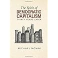 The Spirit of Democratic Capitalism Thirty Years Later