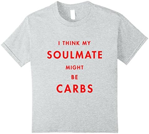 unisex-child Gluten Lovers Tees: I Think My Soulmate Might Be Carbs Shirt 8 Heather Grey