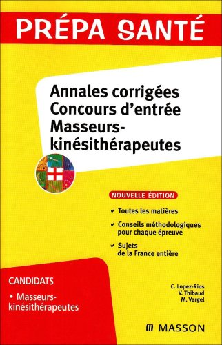 Annales corrigées, concours d'entrée masseurs-kinésithérapeutes