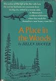 A Place in the Woods by Helen Hoover (1969-05-12)