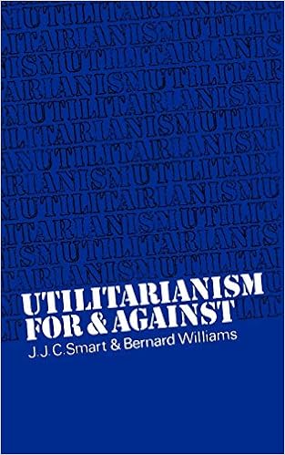 Utilitarianism For And Against Smart J J C Williams Bernard 8581000022022 Amazon Com Books