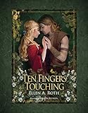 Ten Fingers Touching by Ellen A. Roth, John Blumen