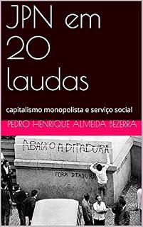 Livro JPN em 20 laudas: capitalismo monopolista e serviço social (Serviço Social resumido Livro 1)