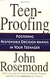 Teen-Proofing Fostering Responsible Decision Making in Your Teenager