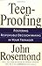 Teen-Proofing Fostering Responsible Decision Making in Your Teenager (Volume 10)