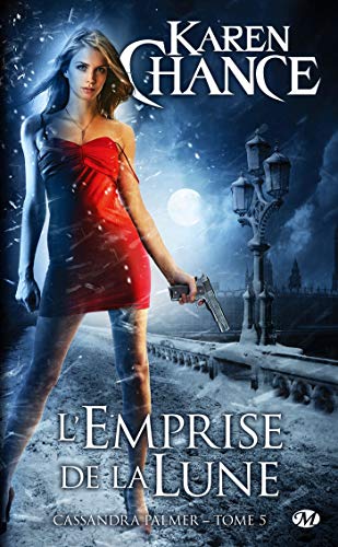 Cassandra Palmer, T5 : l'Emprise de la Lune by (Mass Market Paperback)