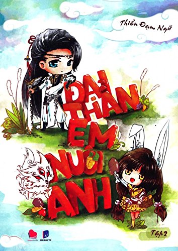Đại Thần, Em Nuôi Anh - Tập 2 (8936041685482)