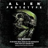 Alien: Prototype: The Alien™ Series, Book 7