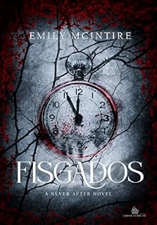 Livro Fisgados: (Never After Series)
