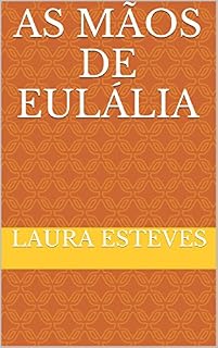 Livro As mãos de Eulália