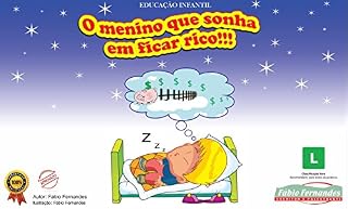 Livro O Menino que Sonha em ficar Rico