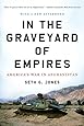 In the Graveyard of Empires: America's War in Afghanistan