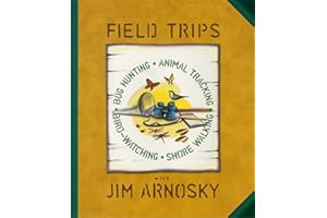 Field Trips: Bug Hunting, Animal Tracking, Bird-watching, Shore Walking
