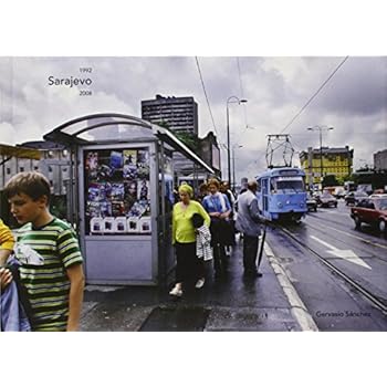 Sarajevo 1992 - 2008 Sarajevo 1992 - 2008