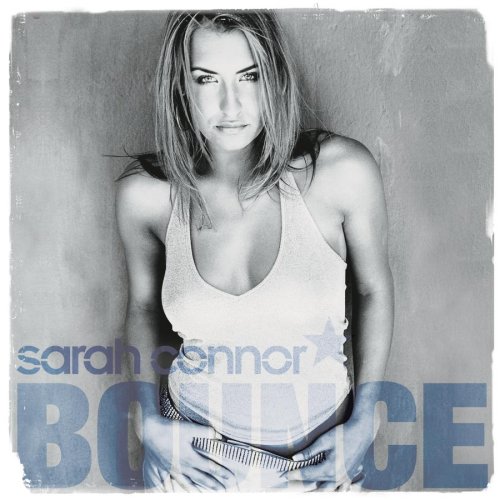 Sarah Connor - Bounce / Where Did U Sleep Last Nite - Zortam Music