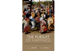 The Pursuit of Happiness: Philosophical and Psychological Foundations of Utility